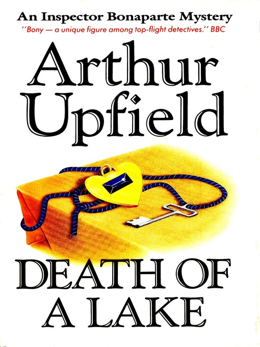 Title details for Death of a Lake by Arthur W. Upfield - Available